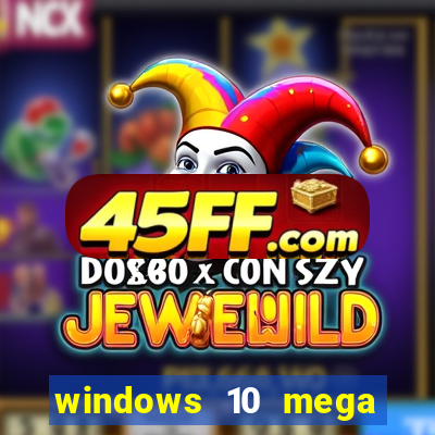 windows 10 mega lite premium download